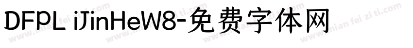 DFPL iJinHeW8字体转换